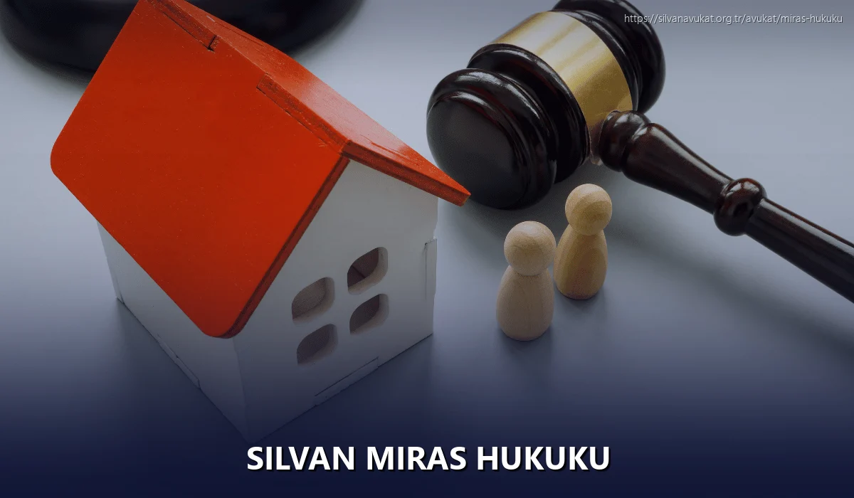 Silvan Miras Hukuku