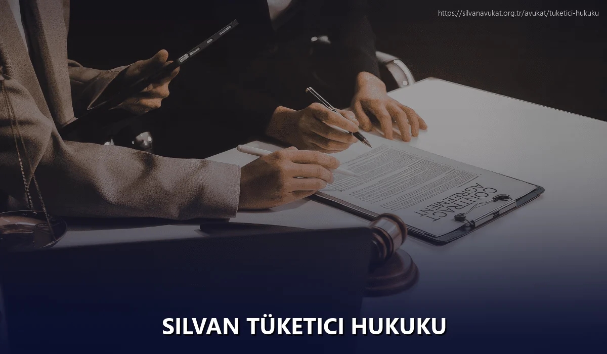 Silvan Tüketici Hukuku